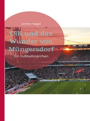 cover image of Olli und das Wunder von Müngersdorf